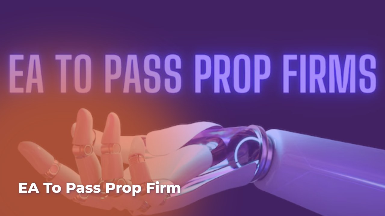 ea-to-pass-prop-firm-20QIonSw